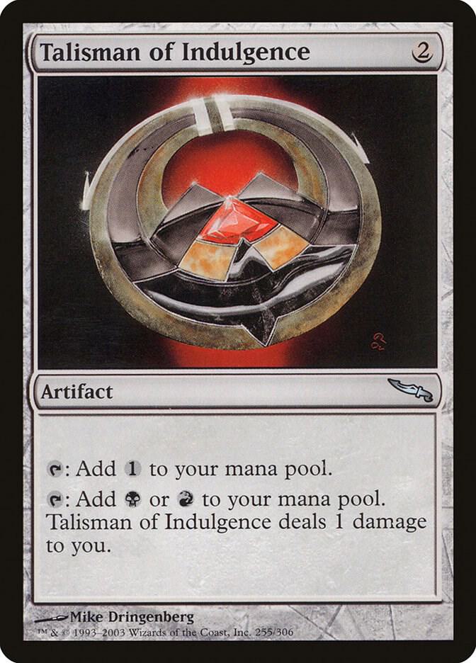 MTG: Talisman of Indulgence: #255